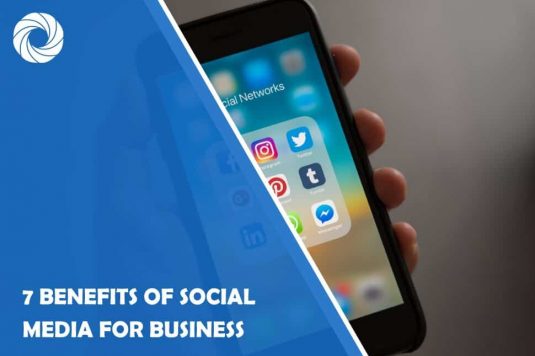 7 Benefits of Social Media for Business