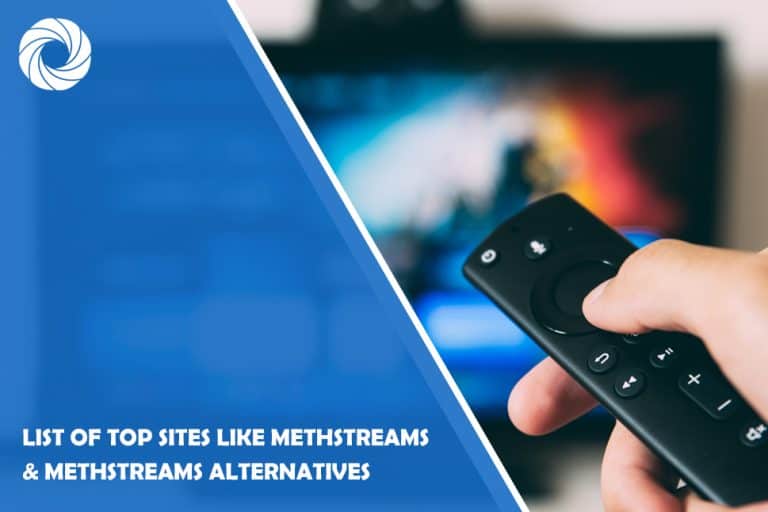 Looking for Methstreams Alternatives? Check Out These Sites!