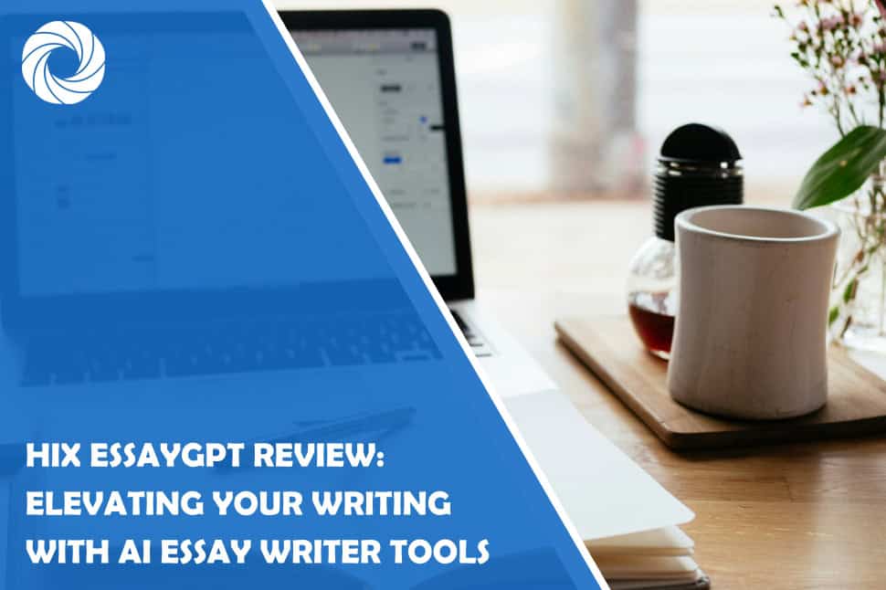 HIX EssayGPT Review: Elevating Your Writing with AI Essay Writer Tools