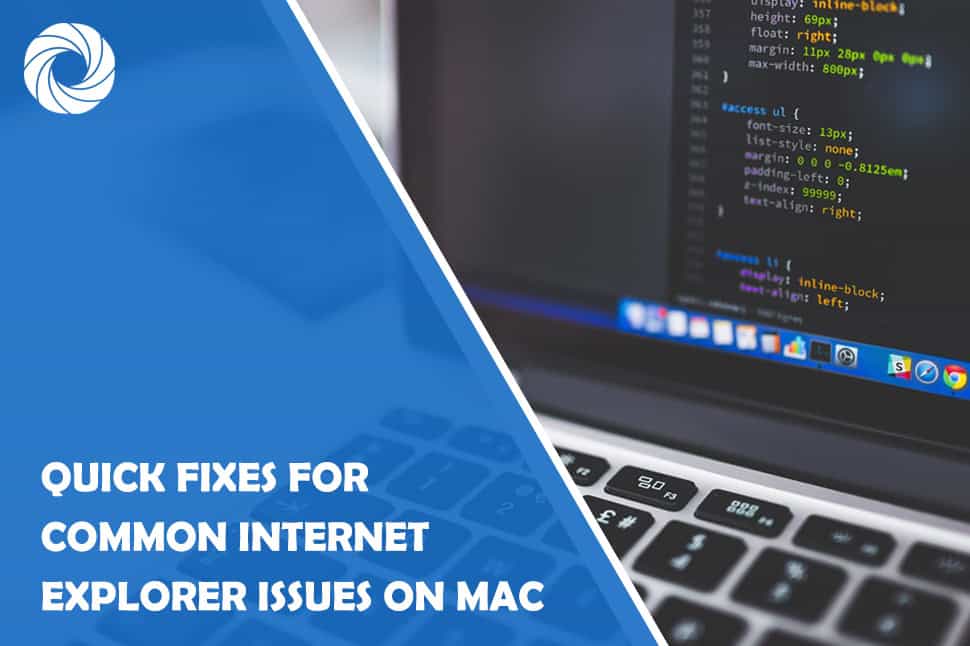 Quick Fixes for Common Internet Explorer Issues on Mac