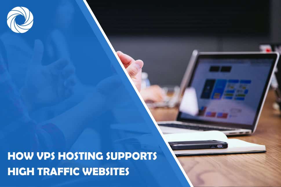 How VPS Hosting Supports High-Traffic Websites