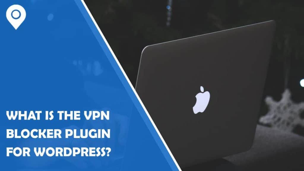 what is the vpn blocker plugin for wordpress