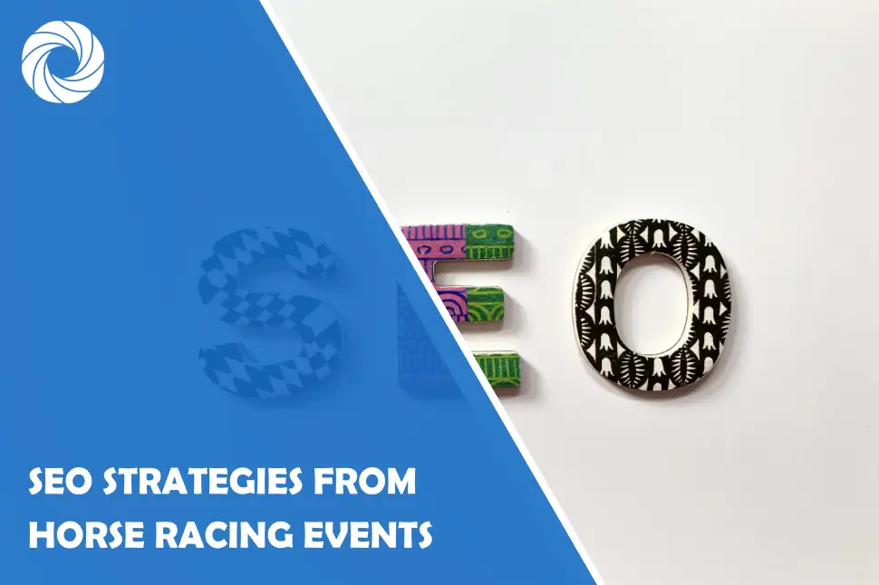 SEO Strategies From Horse Racing Events