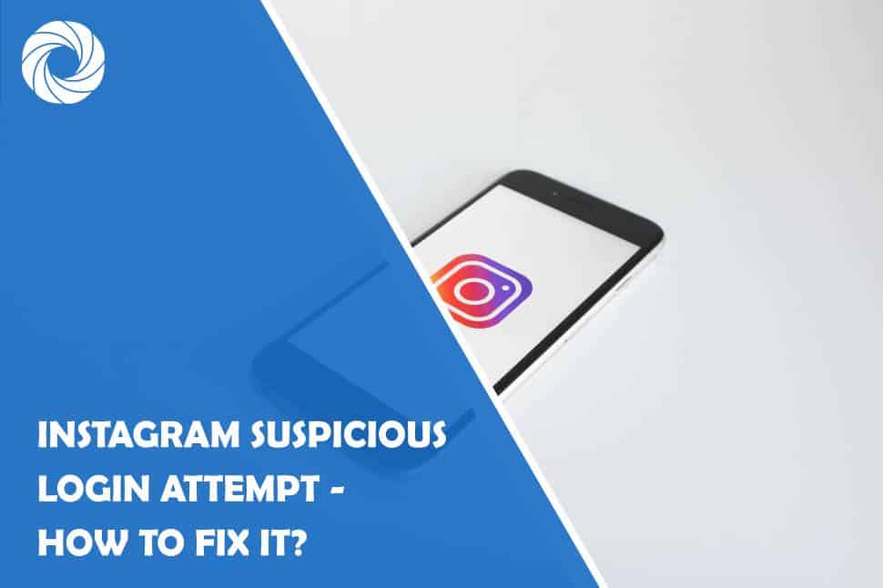 instagram suspicious login attempt - how to fix it?