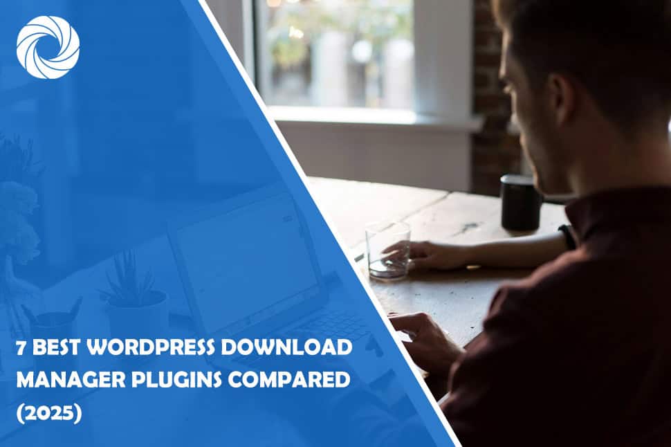 7 Best WordPress Download Manager Plugins Compared (2025)